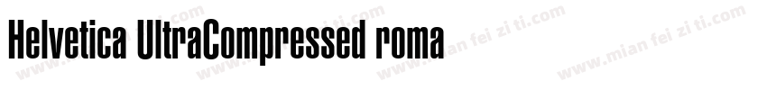 Helvetica UltraCompressed roman sem字体转换